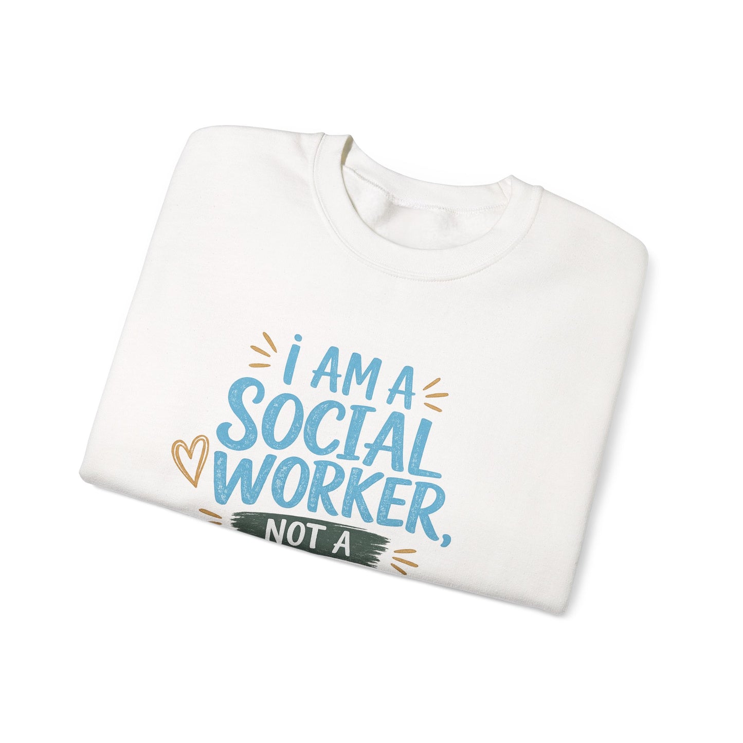Social Worker Sweatshirt - "I Am A Social Worker, Not A F***ing Magician" Crewneck