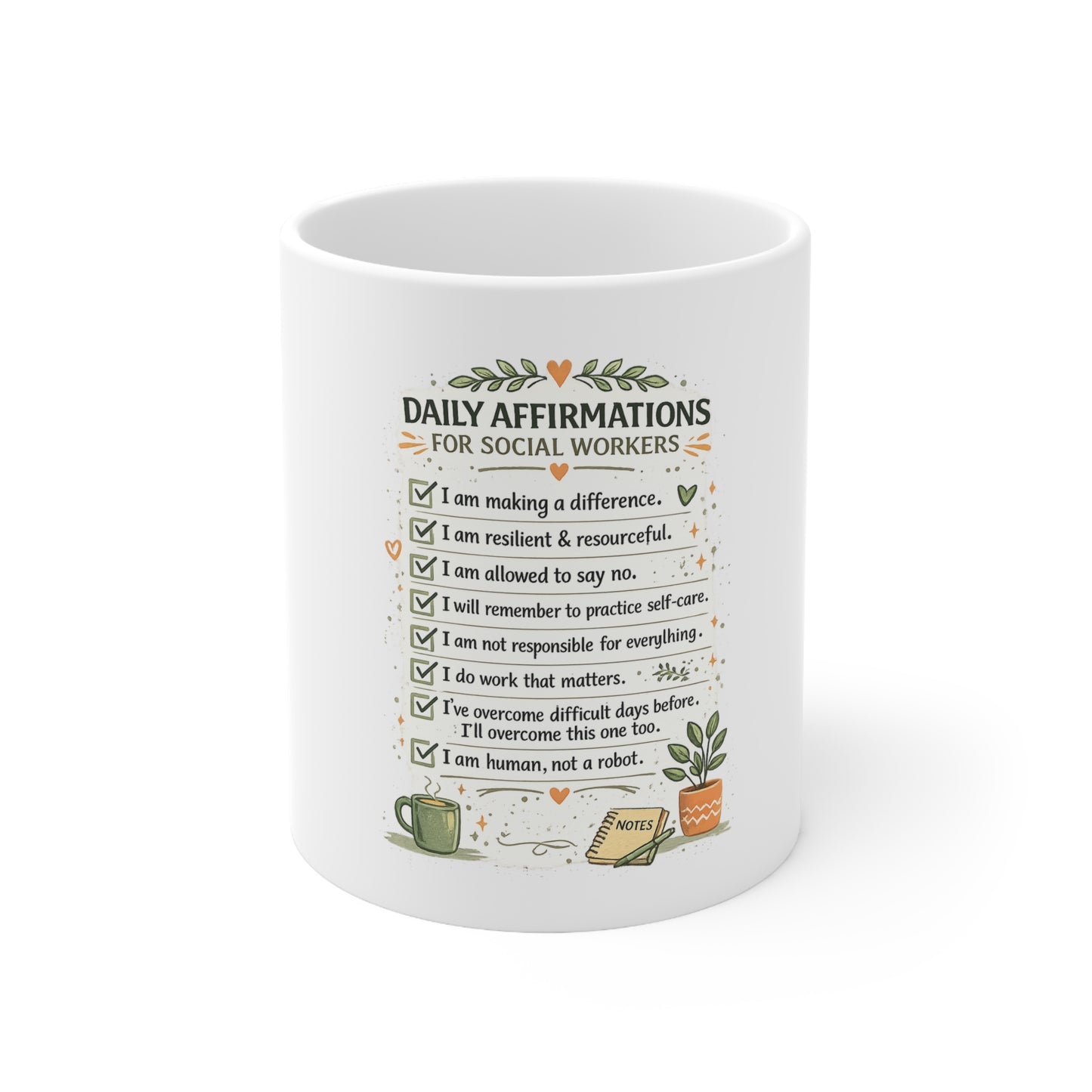 Daily Affirmations for Social Workers Coffee Mug — Inspirational 11oz & 15oz Ceramic Cup