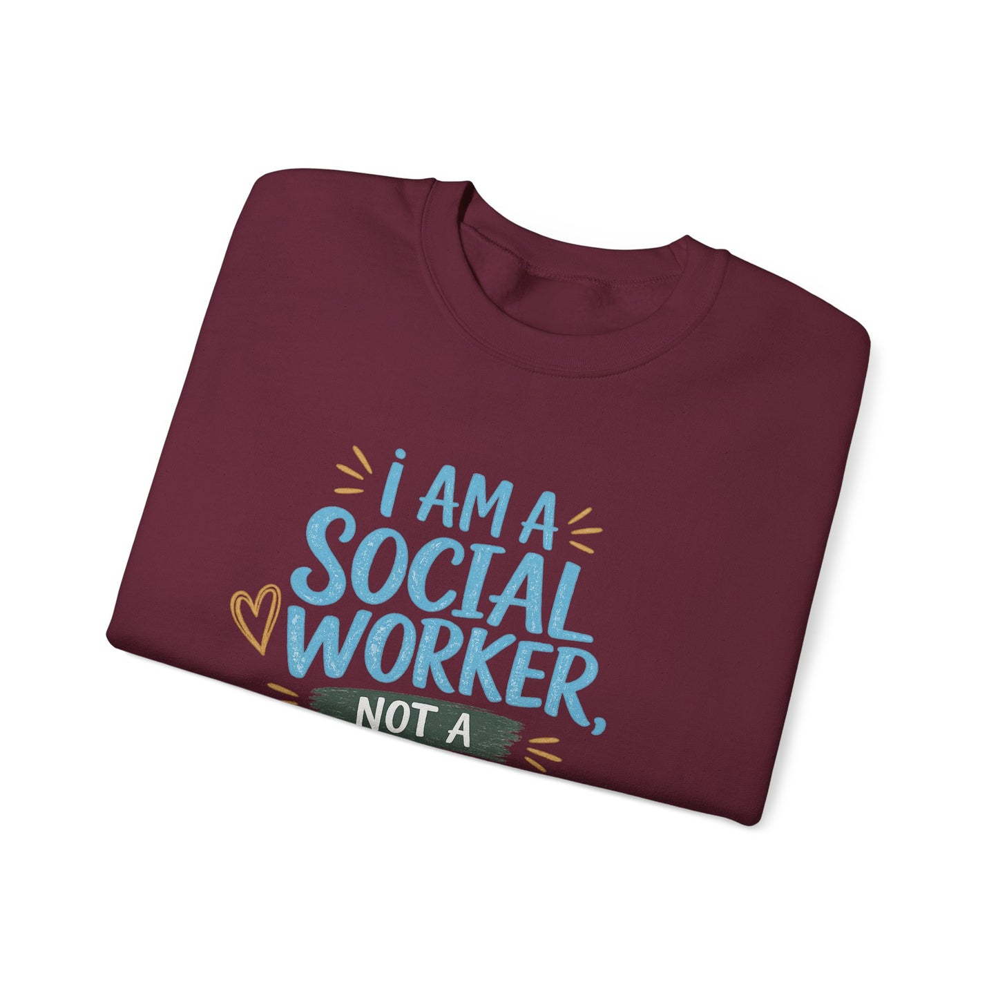 Social Worker Sweatshirt - "I Am A Social Worker, Not A F***ing Magician" Crewneck