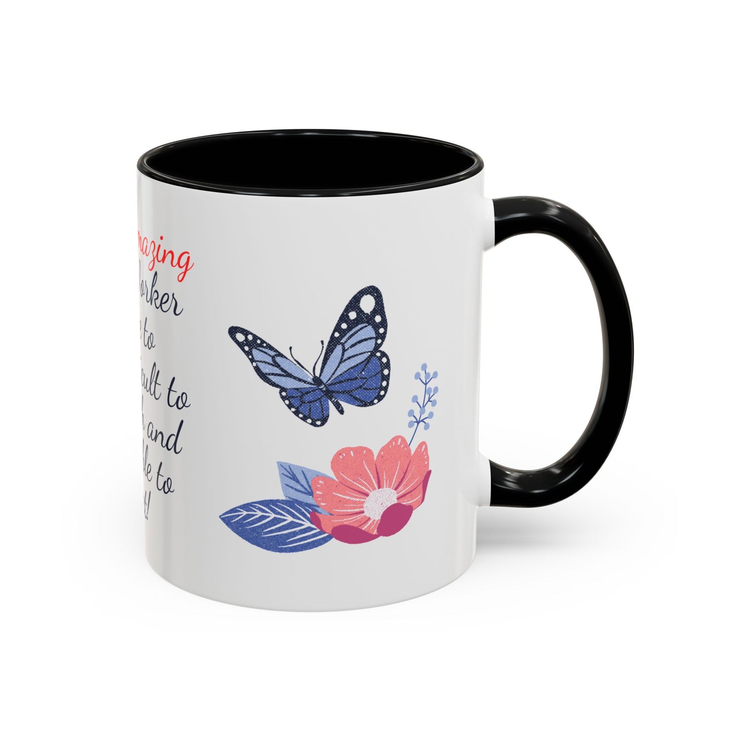 Social Worker Appreciation Coffee Mug — “A Truly Amazing Social Worker” Floral Accent