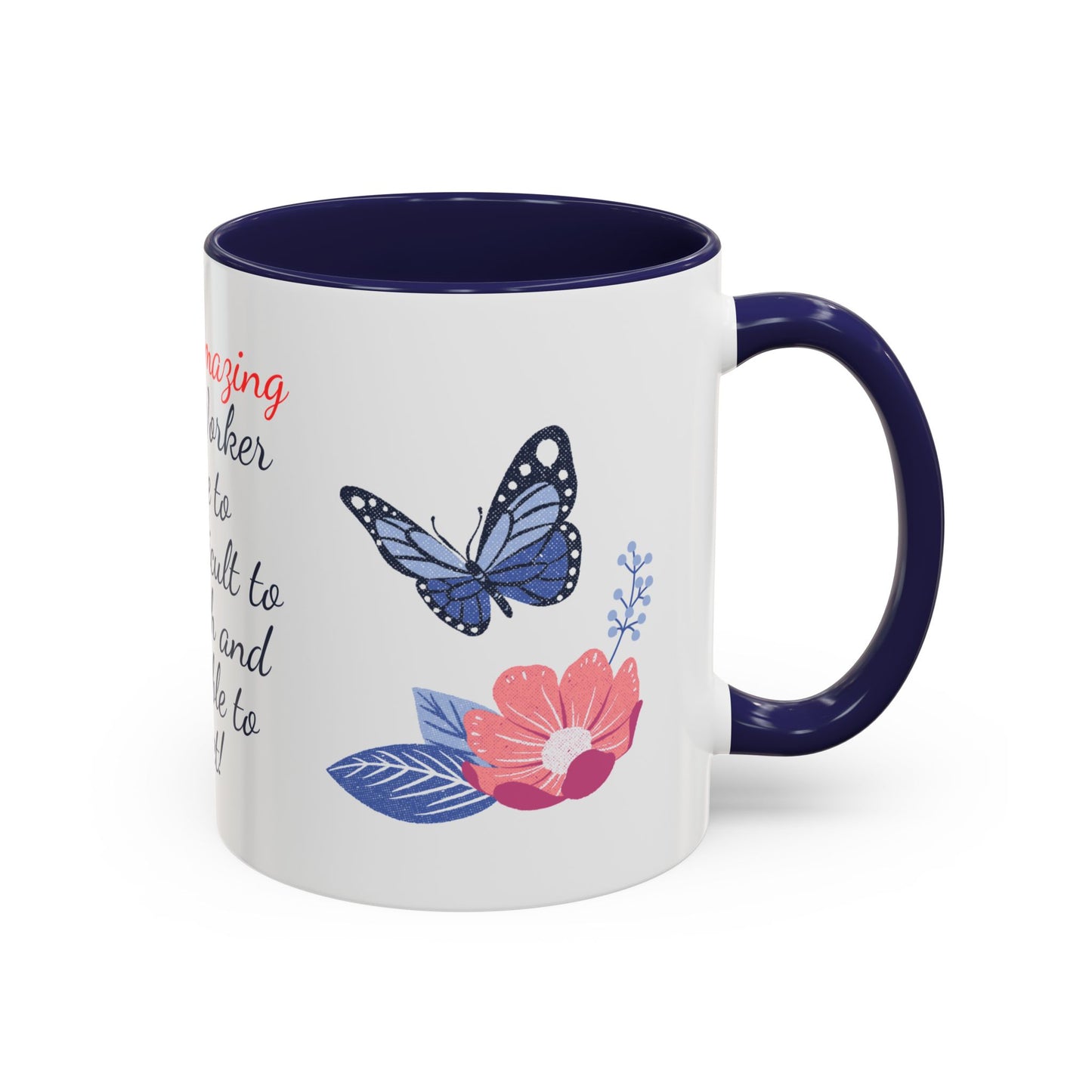 Social Worker Appreciation Coffee Mug — “A Truly Amazing Social Worker” Floral Accent