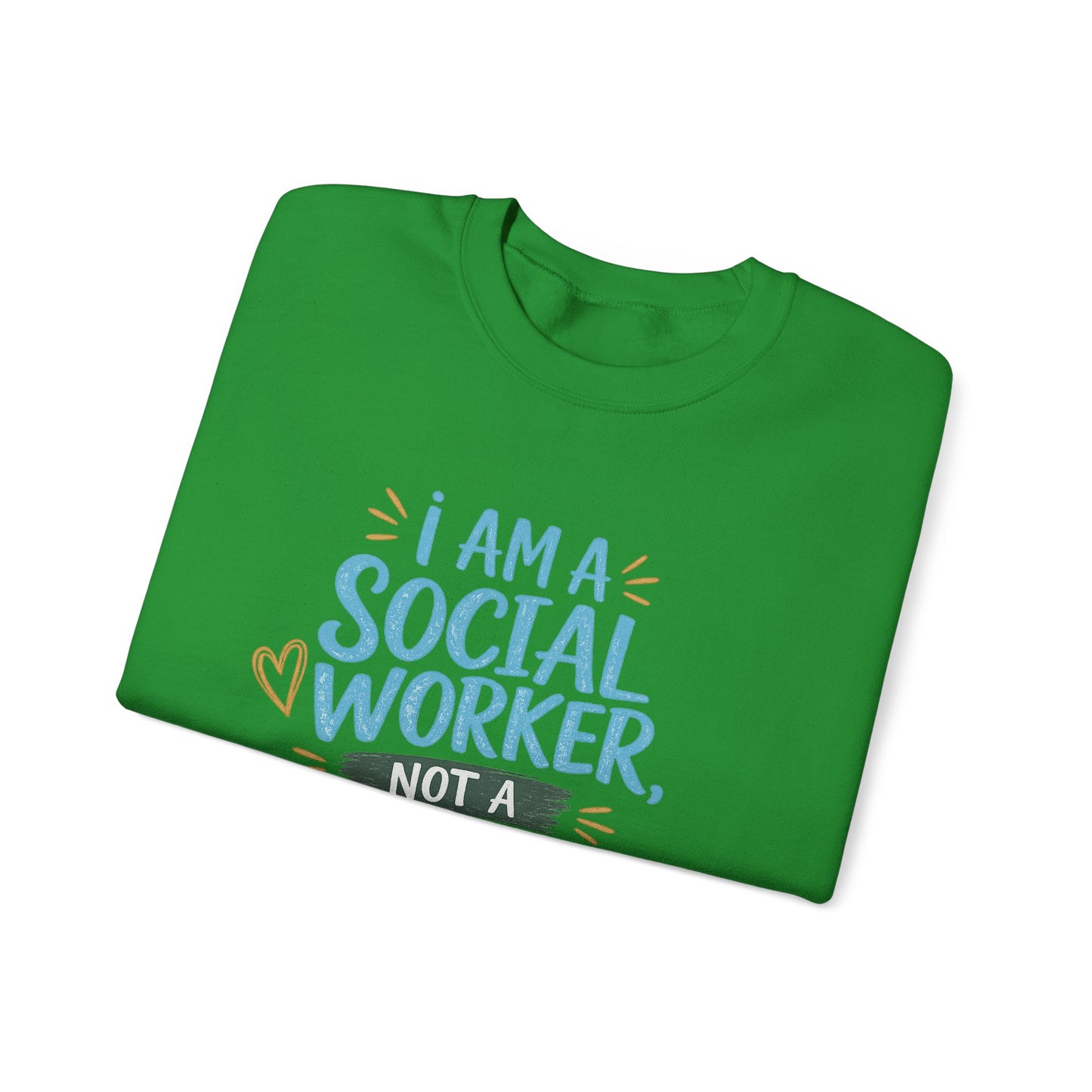 Social Worker Sweatshirt - "I Am A Social Worker, Not A F***ing Magician" Crewneck